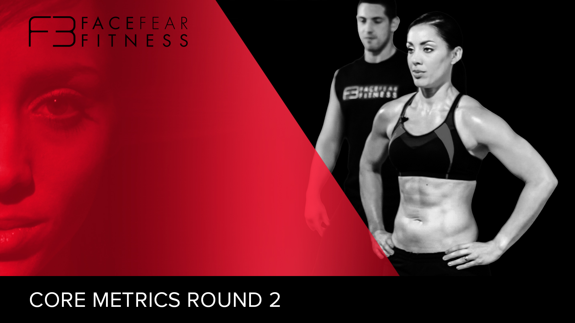 F3 Core Metrics Round 2